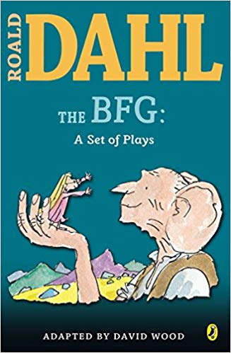 Roald Dahl The BFG a Set of Plays (Roald Dahls Classroom Plays)